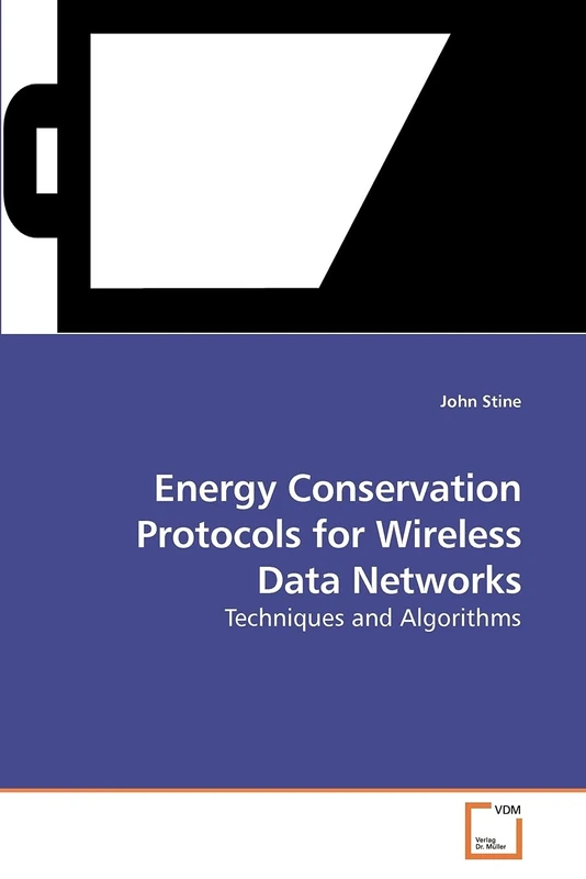 Energy Conservation Protocols for Wireless Data Networks: Techniques and Algorithms
