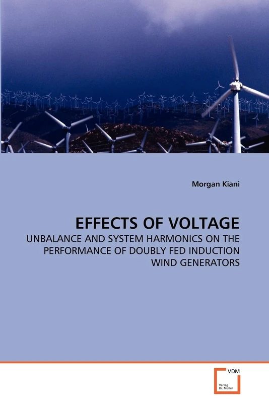 Effects of Voltage: Unbalance and System Harmonics on the Performance of Doubly Fed Induction Wind Generators