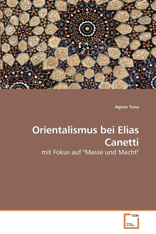 Orientalismus bei Elias Canetti: mit Fokus auf "Masse und Macht" - Image 1