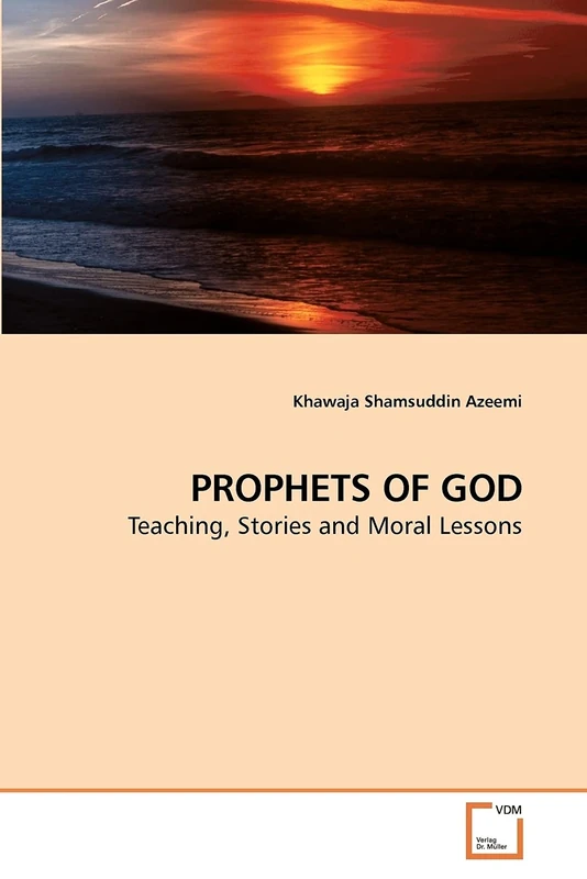 PROPHETS OF GOD: Teaching, Stories and Moral Lessons