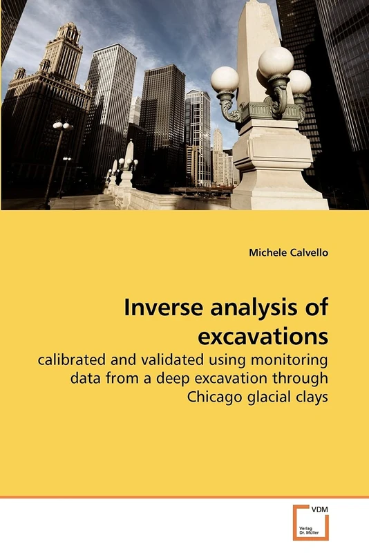 Inverse analysis of excavations: calibrated and validated using monitoring data from a deep excavation through Chicago glacial clays - Image 1