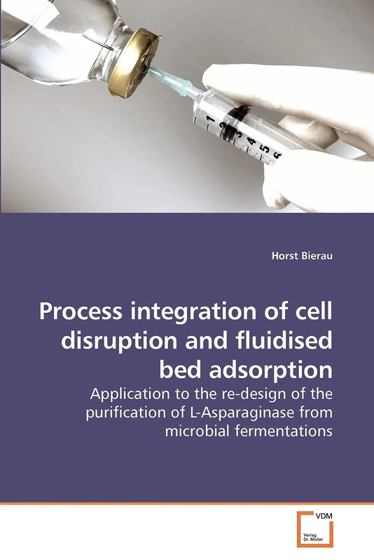 Process integration of cell disruption and fluidised bed adsorption: Application to the re-design of the purification of L-Asparaginase from microbial fermentations - Image 1