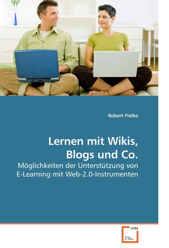Lernen mit Wikis, Blogs und Co.: Möglichkeiten der Unterstützung von E-Learning mit Web-2.0-Instrumenten - Image 1