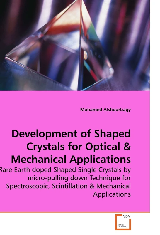 Development of Shaped Crystals for Optical and Mechanical Applications