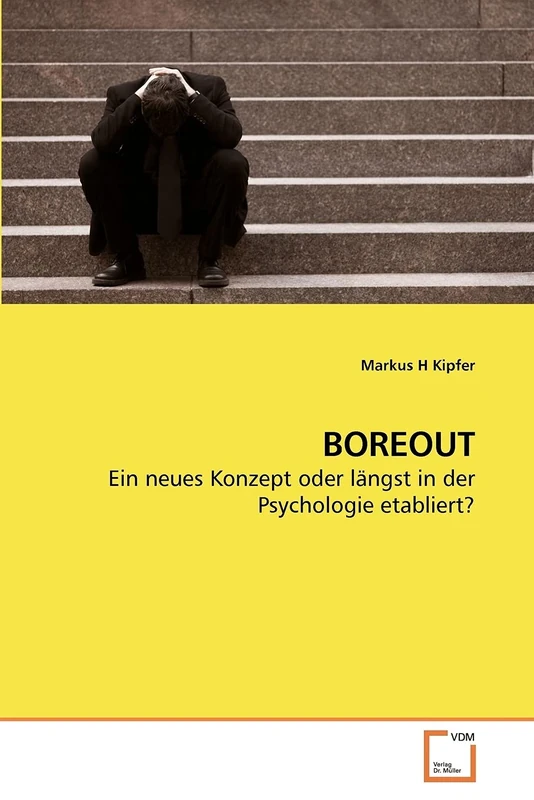 BOREOUT: Ein neues Konzept oder längst in der Psychologie etabliert? - Image 1