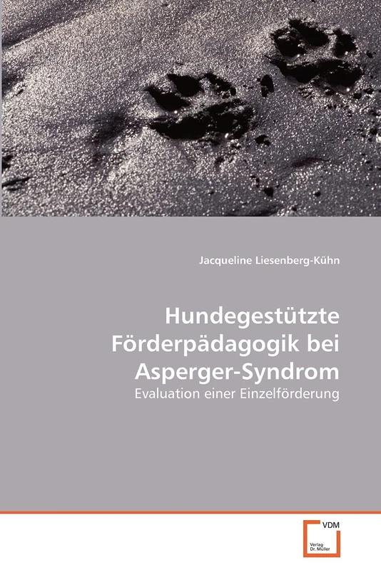 Hundegestützte Förderpädagogik bei Asperger-Syndrom: Evaluation einer Einzelförderung