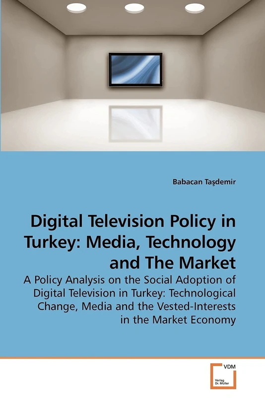 Digital Television Policy in Turkey: Media, Technology and The Market - Image 1