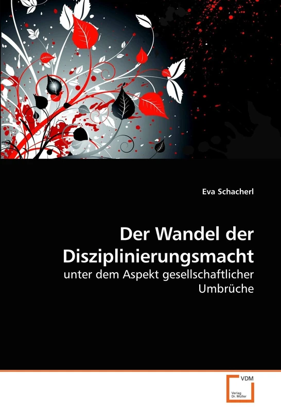 Der Wandel der Disziplinierungsmacht: unter dem Aspekt gesellschaftlicher Umbrüche - Image 1