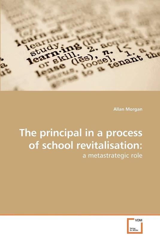 The principal in a process of school revitalisation:: a metastrategic role