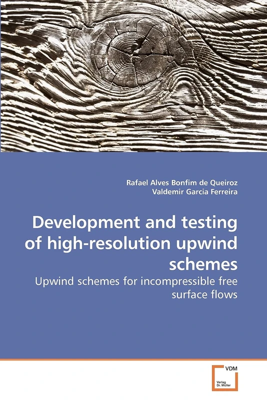 Development and testing of high-resolution upwind schemes: Upwind schemes for incompressible free surface flows