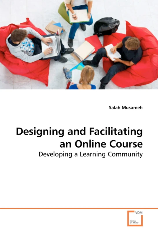 Designing and Facilitating an Online Course: Developing a Learning Community