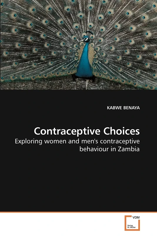 Contraceptive Choices: Exploring women and men's contraceptive behaviour in Zambia