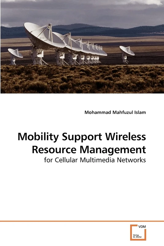 Mobility Support Wireless Resource Management: for Cellular Multimedia Networks