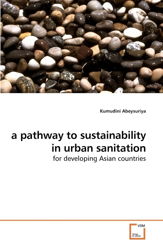 a pathway to sustainability in urban sanitation: for developing Asian countries