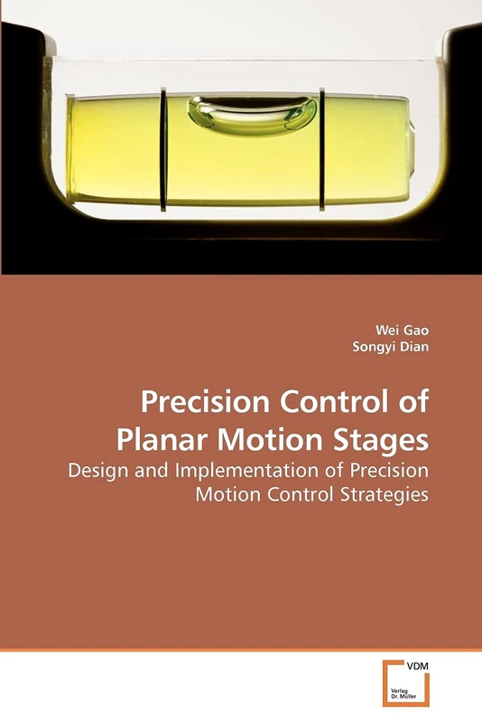 Precision Control of Planar Motion Stages: Design and Implementation of Precision Motion Control Strategies