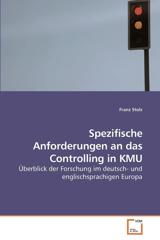 Spezifische Anforderungen an das Controlling in KMU: Überblick der Forschung im deutsch- und englischsprachigen Europa