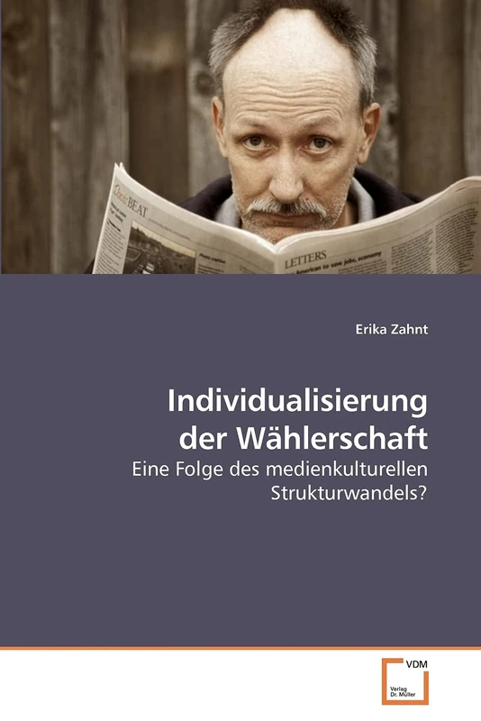 Individualisierung der Wählerschaft: Eine Folge des medienkulturellen Strukturwandels?