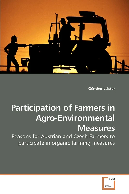 Participation of Farmers in Agro-Environmental Measures: Reasons for Austrian and Czech Farmers to participate in organic farming measures - Image 1