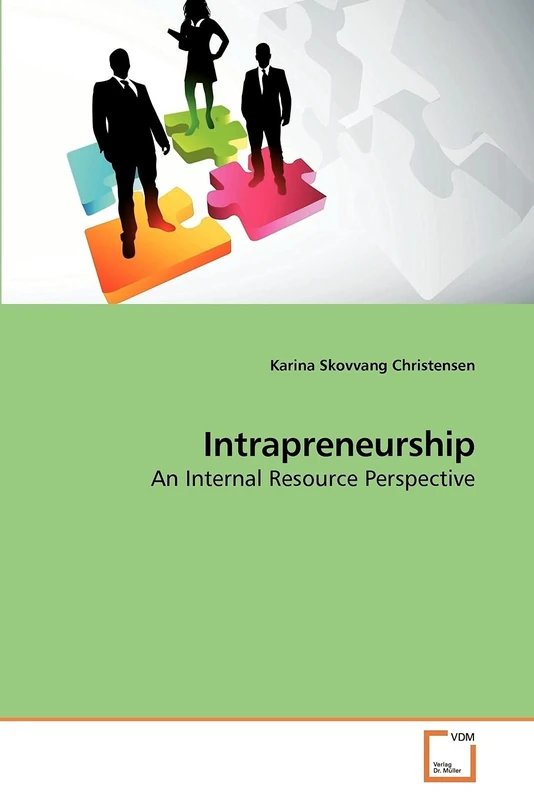 Intrapreneurship: An Internal Resource Perspective