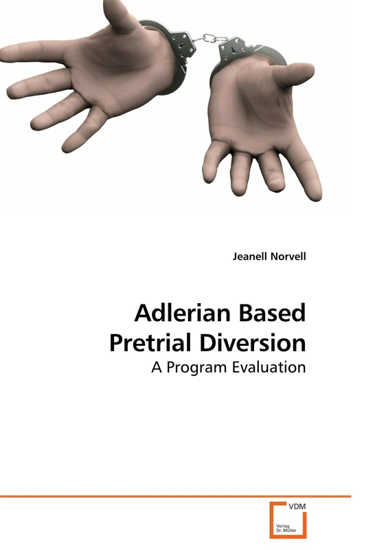 Adlerian Based Pretrial Diversion: A Program Evaluation