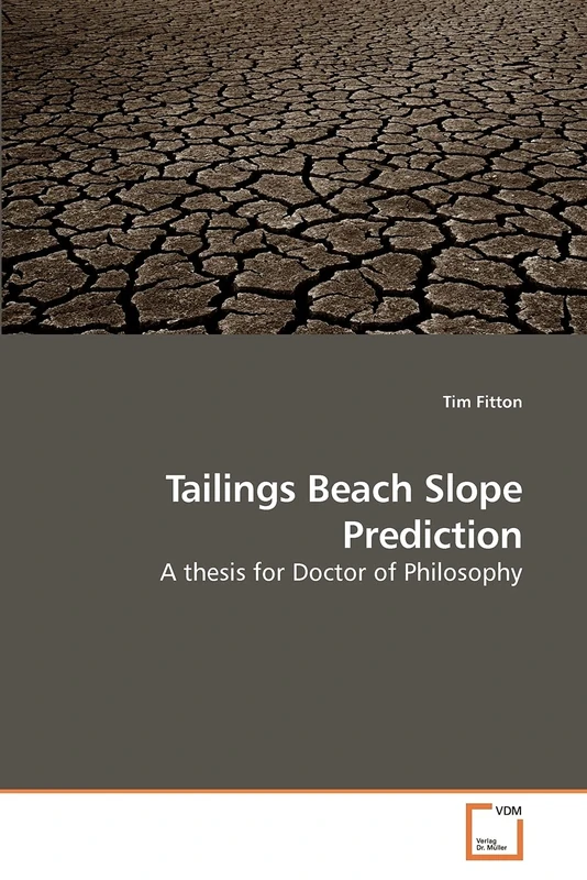 Tailings Beach Slope Prediction: A thesis for Doctor of Philosophy