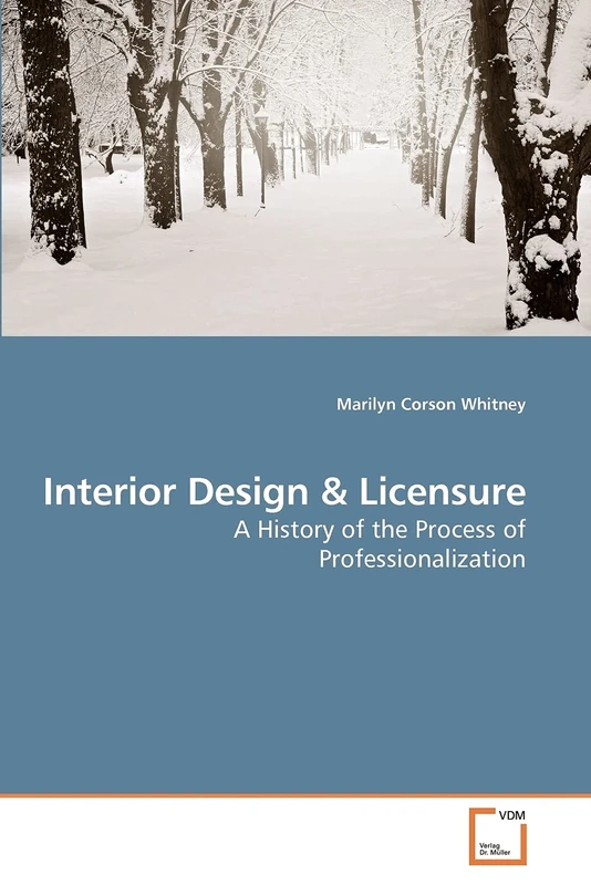 Interior Design: A History of the Process of Professionalization