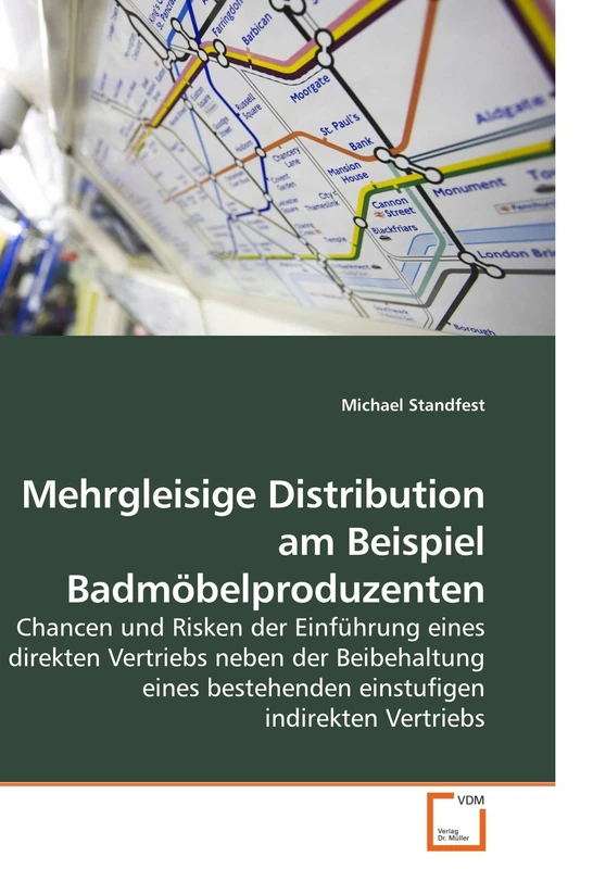 Mehrgleisige Distribution am Beispiel Badmöbelproduzenten: Chancen und Risken der Einführung eines direkten Vertriebs neben der Beibehaltung eines bestehenden einstufigen indirekten Vertriebs - Image 1