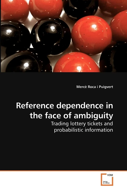 Reference dependence in the face of ambiguity: Trading lottery tickets and probabilistic information - Image 1