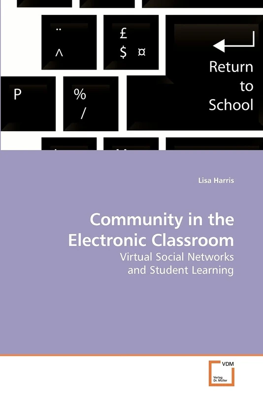 Community in the Electronic Classroom: Virtual Social Networks and Student Learning