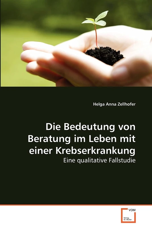 Die Bedeutung von Beratung im Leben mit einer Krebserkrankung: Eine qualitative Fallstudie