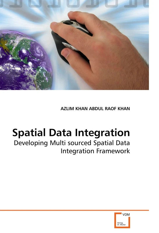 Spatial Data Integration: Developing Multi sourced Spatial Data Integration Framework