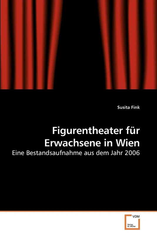 Figurentheater für Erwachsene in Wien: Eine Bestandsaufnahme aus dem Jahr 2006 - Image 1