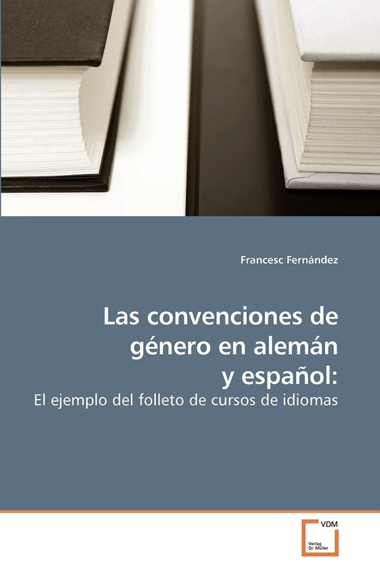 Las convenciones de género en alemán y español:: El ejemplo del folleto de cursos de idiomas