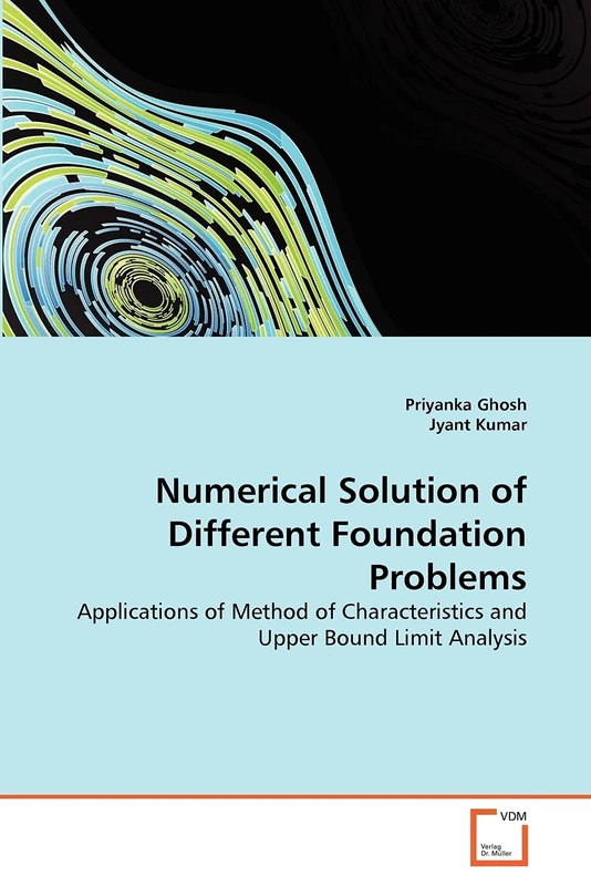 Numerical Solution of Different Foundation Problems: Applications of Method of Characteristics and Upper Bound Limit Analysis - Image 1