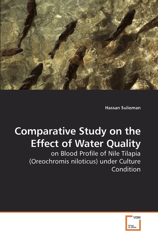 Comparative Study on the Effect of Water Quality: on Blood Profile of Nile Tilapia (Oreochromis niloticus) under Culture Condition - Image 1