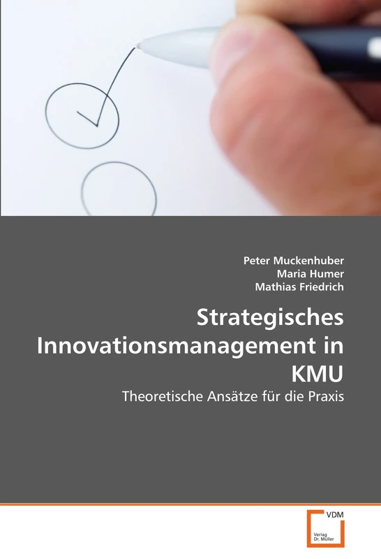 Strategisches Innovationsmanagement in KMU: Theoretische Ansätze für die Praxis