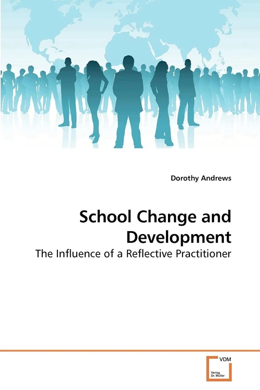 School Change and Development: The Influence of a Reflective Practitioner