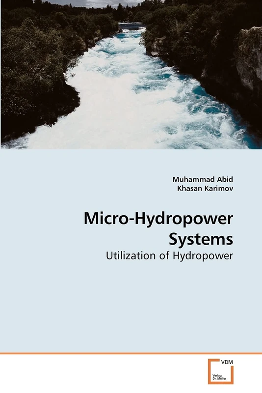 Micro-Hydropower Systems: Utilization of Hydropower