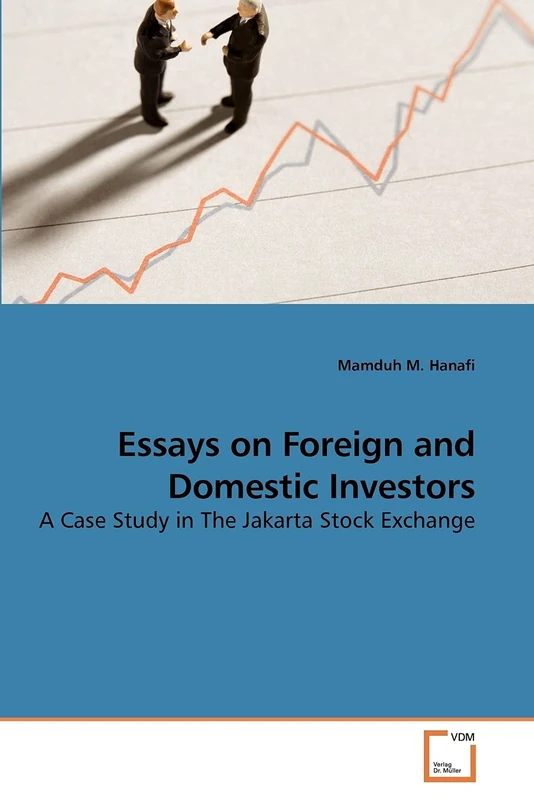 Essays on Foreign and Domestic Investors: A Case Study in The Jakarta Stock Exchange