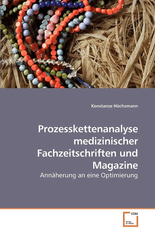 Prozesskettenanalyse medizinischer Fachzeitschriften und Magazine: Annäherung an eine Optimierung