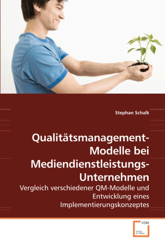 Qualitätsmanagement-Modelle bei Mediendienstleistungs-Unternehmen: Vergleich verschiedener QM-Modelle und Entwicklung eines Implementierungskonzeptes - Image 1