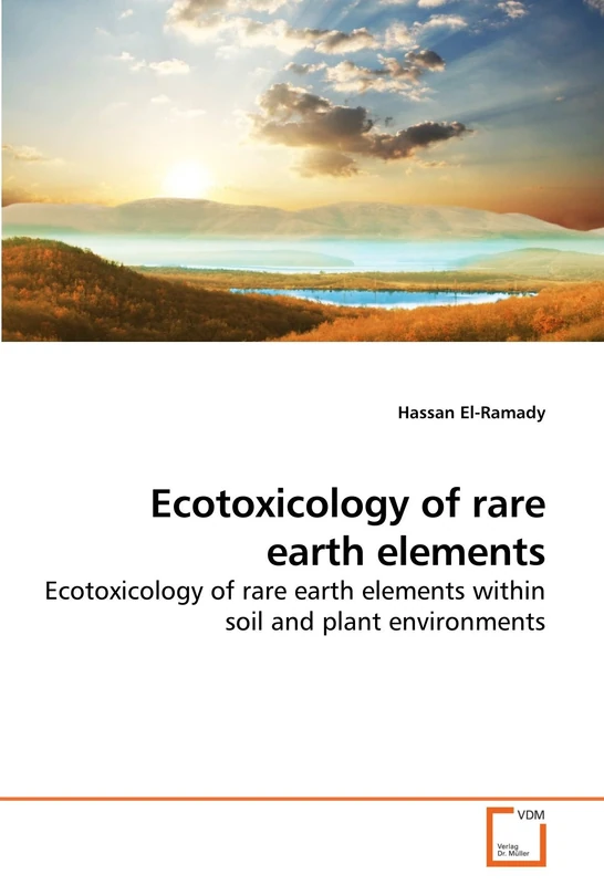 Ecotoxicology of rare earth elements: Ecotoxicology of rare earth elements within soil and plant environments - Image 1