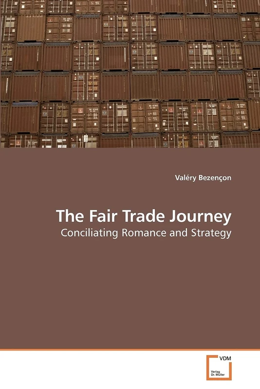 The Fair Trade Journey: Conciliating Romance and Strategy