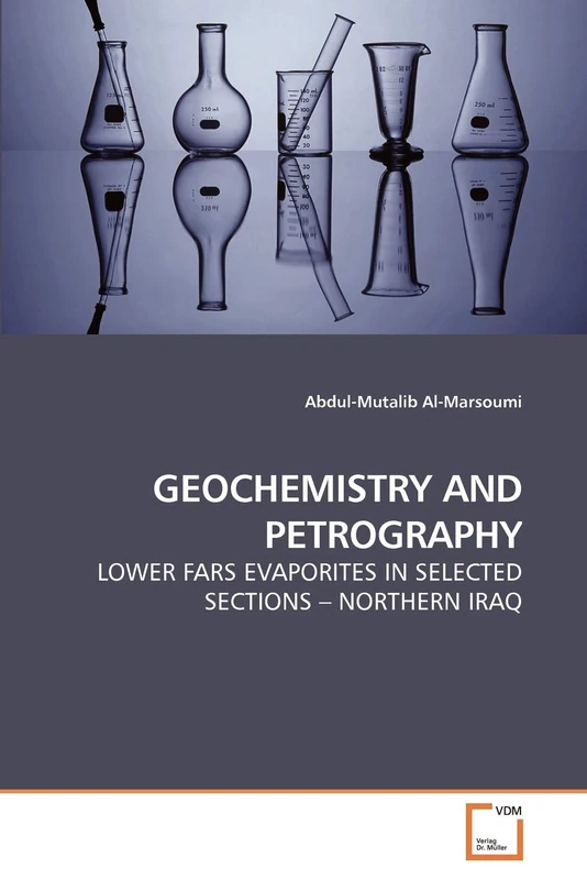 GEOCHEMISTRY AND PETROGRAPHY: LOWER FARS EVAPORITES IN SELECTED SECTIONS ? NORTHERN IRAQ