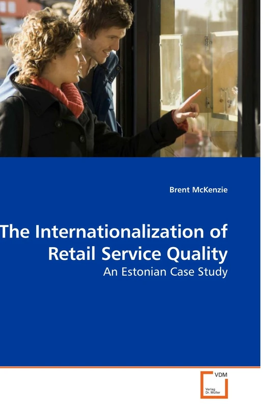 The Internationalization of Retail Service Quality: An Estonian Case Study