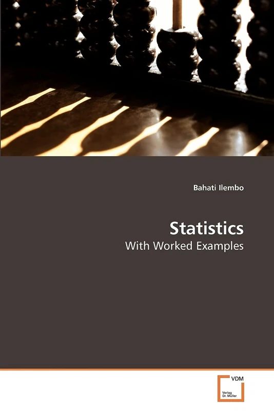 Statistics: With Worked Examples