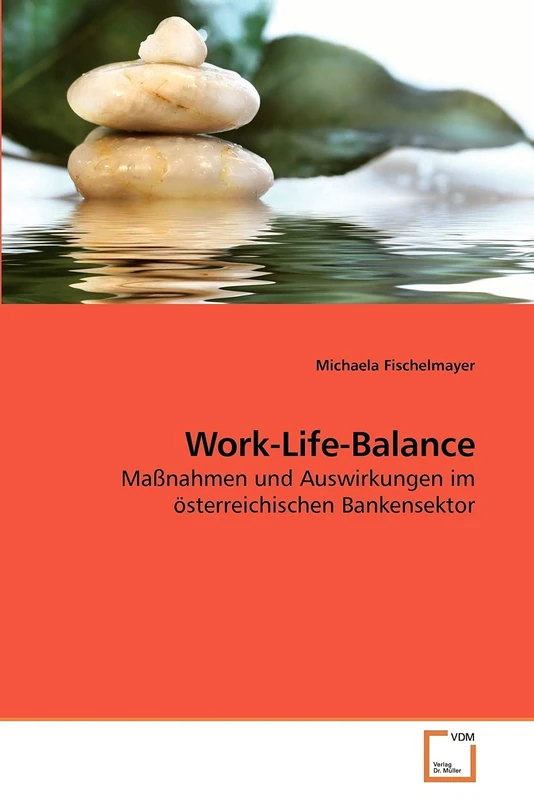 Work-Life-Balance: Maßnahmen und Auswirkungen im österreichischen Bankensektor - Image 1