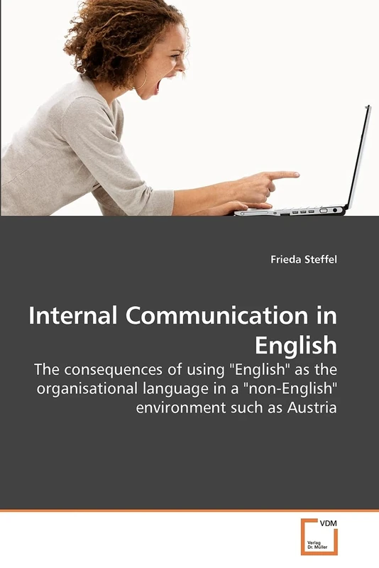 Internal Communication in English: The consequences of using "English" as the organisational language in a "non-English" environment such as Austria - Image 1