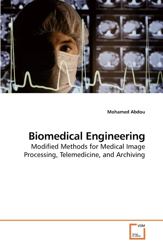 Biomedical Engineering: Modified Methods for Medical Image Processing, Telemedicine, and Archiving