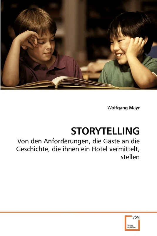 STORYTELLING: Von den Anforderungen, die Gäste an die Geschichte, die ihnen ein Hotel vermittelt, stellen